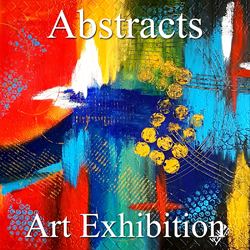 “Abstracts” Art Exhibition – March 2017