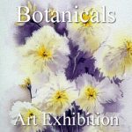 “Botanicals” Art Exhibition – August 2017